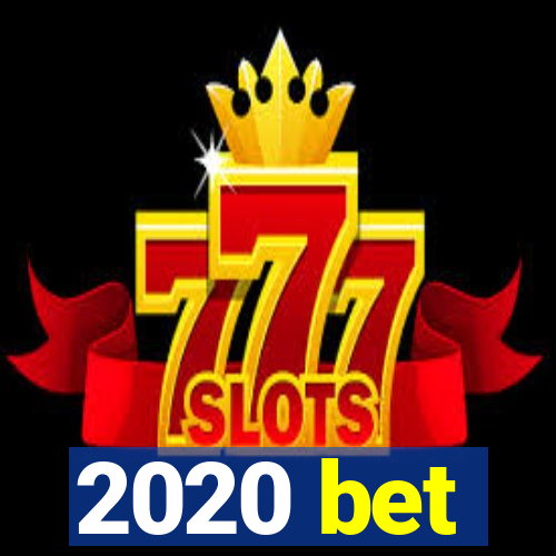 2020 bet
